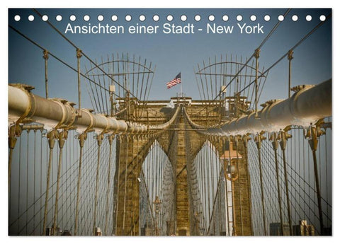 Ansichten einer Stadt: New York (Tischkalender 2026 DIN A5 quer), CALVENDO Monatskalender