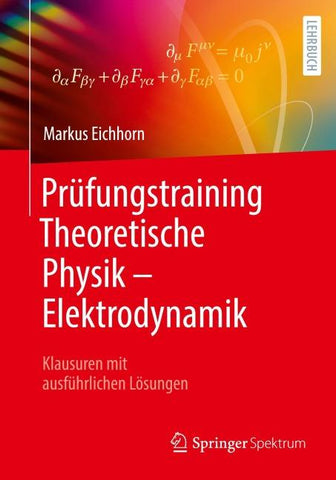 Prüfungstraining Theoretische Physik – Elektrodynamik