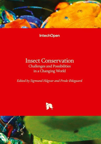 Insect Conservation - Challenges and Possibilities in a Changing World