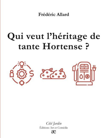 Qui veut l'héritage de tante Hortense ?