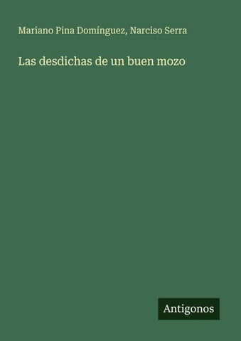 Las desdichas de un buen mozo