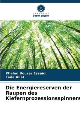 Die Energiereserven der Raupen des Kiefernprozessionsspinners