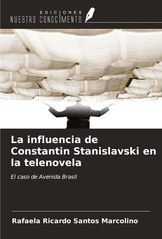 La influencia de Constantin Stanislavski en la telenovela