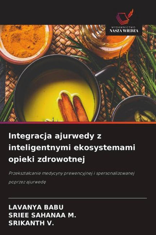 Integracja ajurwedy z inteligentnymi ekosystemami opieki zdrowotnej