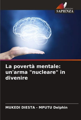 La povertà mentale: un'arma "nucleare" in divenire