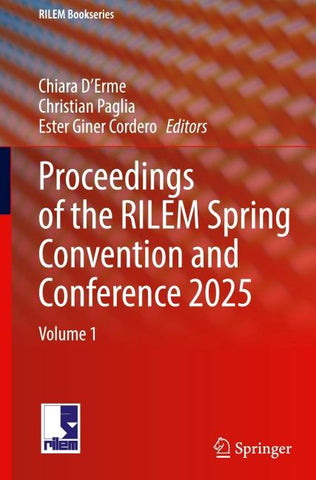 Proceedings of the RILEM Spring Convention and Conference 2025