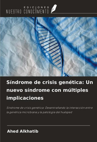 Síndrome de crisis genética: Un nuevo síndrome con múltiples implicaciones