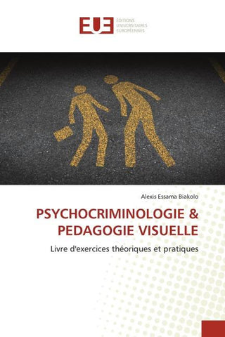 PSYCHOCRIMINOLOGIE & PEDAGOGIE VISUELLE