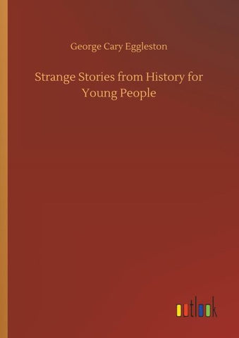 Strange Stories from History for Young People