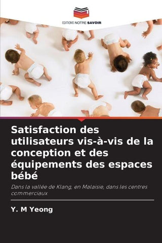 Satisfaction des utilisateurs vis-à-vis de la conception et des équipements des espaces bébé