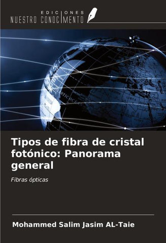 Tipos de fibra de cristal fotónico: Panorama general