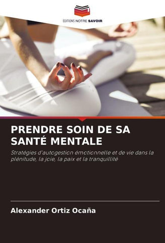 PRENDRE SOIN DE SA SANTÉ MENTALE