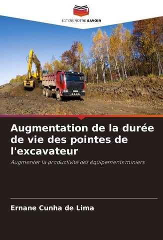 Augmentation de la durée de vie des pointes de l'excavateur