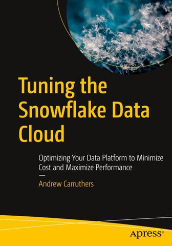 Tuning the Snowflake Data Cloud