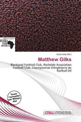 Matthew Gilks