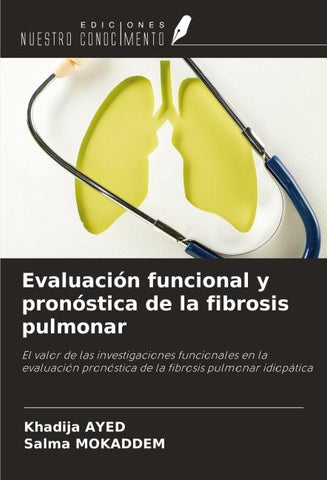 Evaluación funcional y pronóstica de la fibrosis pulmonar