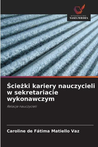 ¿cie¿ki kariery nauczycieli w sekretariacie wykonawczym