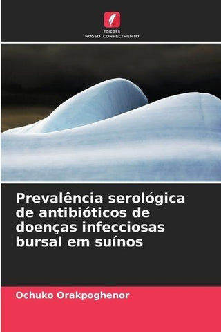 Prevalência serológica de antibióticos de doenças infecciosas bursal em suínos