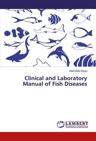 Clinical and Laboratory Manual of Fish Diseases