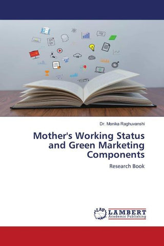 Mother's Working Status and Green Marketing Components