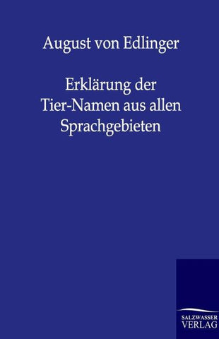 Erklärung der Tier-Namen aus allen Sprachgebieten
