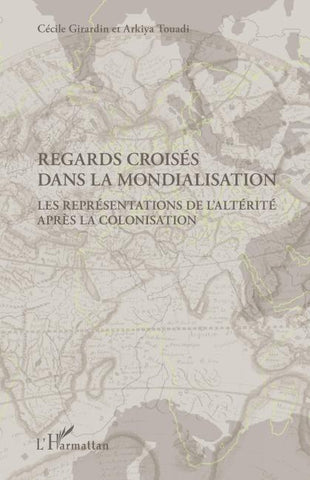Regards croisés dans la mondialisation