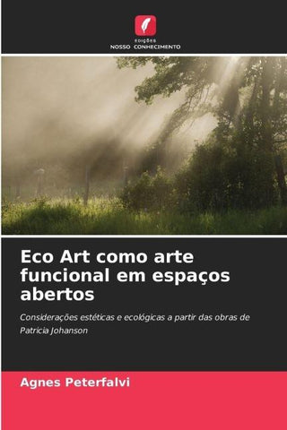 Eco Art como arte funcional em espaços abertos