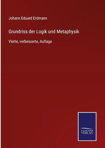 Grundriss der Logik und Metaphysik