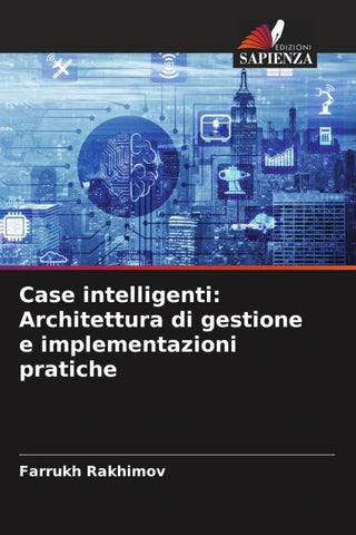 Case intelligenti: Architettura di gestione e implementazioni pratiche