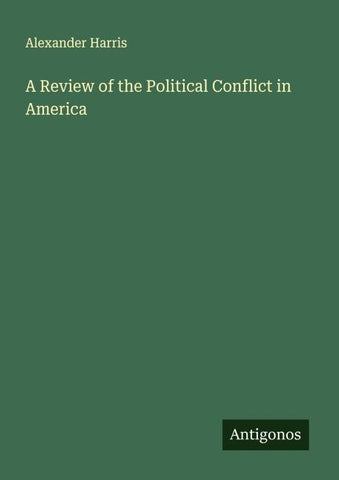 A Review of the Political Conflict in America