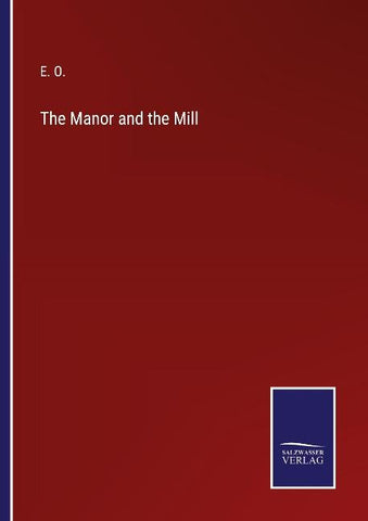 The Manor and the Mill