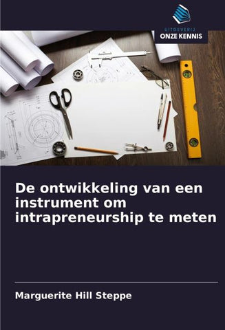 De ontwikkeling van een instrument om intrapreneurship te meten