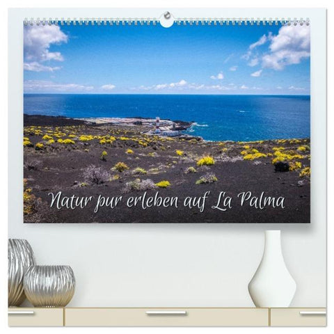 Natur pur erleben auf La Palma (hochwertiger Premium Wandkalender 2026 DIN A2 quer), Kunstdruck in Hochglanz
