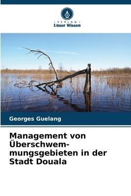 Management von Überschwem-mungsgebieten in der Stadt Douala
