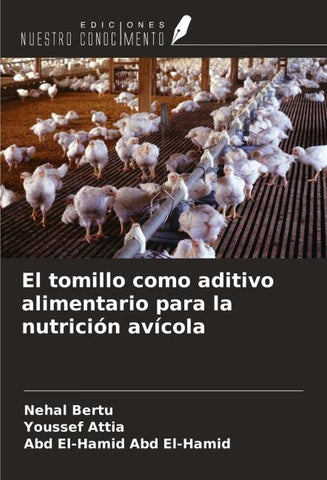 El tomillo como aditivo alimentario para la nutrición avícola