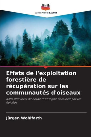 Effets de l'exploitation forestière de récupération sur les communautés d'oiseaux