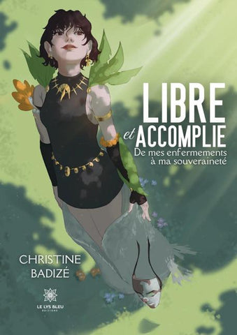 Libre et accomplie