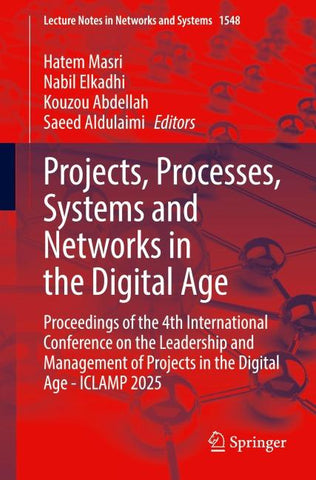 Projects, Processes, Systems and Networks in the Digital Age