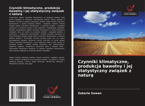 Czynniki klimatyczne, produkcja bawe¿ny i jej statystyczny zwi¿zek z natur¿