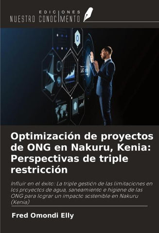 Optimización de proyectos de ONG en Nakuru, Kenia: Perspectivas de triple restricción
