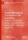 Toward Behavioral Transaction Cost Economics