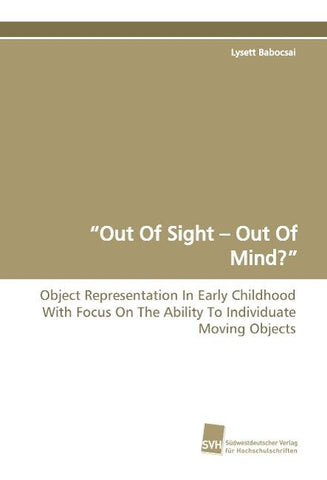 "Out Of Sight - Out Of Mind?"