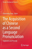 The Acquisition of Chinese as a Second Language Pronunciation