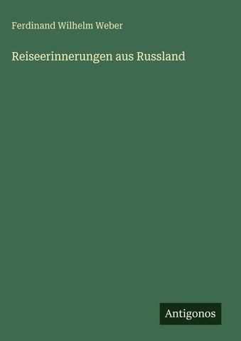 Reiseerinnerungen aus Russland