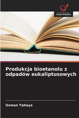 Produkcja bioetanolu z odpadów eukaliptusowych