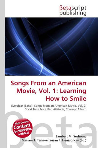Songs From an American Movie, Vol. 1: Learning How to Smile