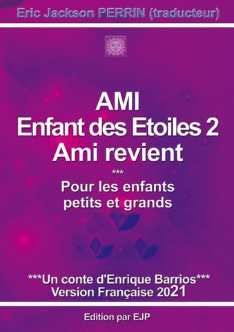 Ami enfant des étoiles 2 - Ami revient