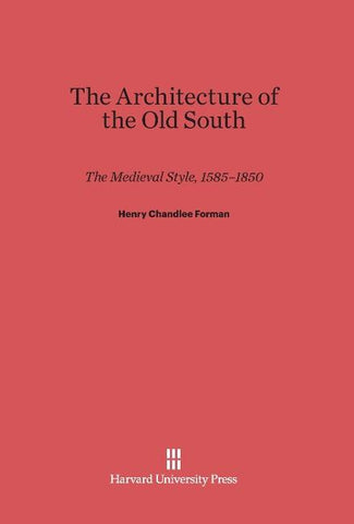 The Architecture of the Old South