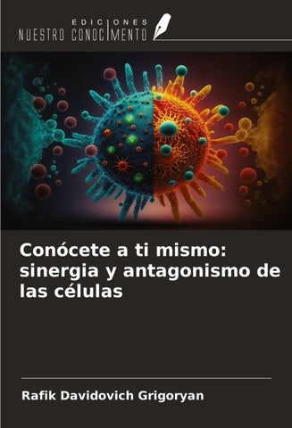 Conócete a ti mismo: sinergia y antagonismo de las células