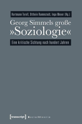 Georg Simmels große »Soziologie«